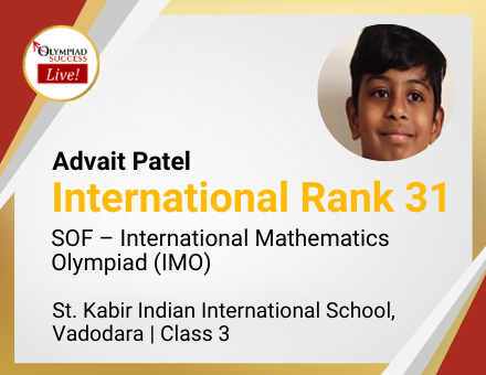 Advait Patel secured International Rank 31 in SOF - International Mathematics Olympiad (IMO)