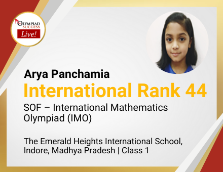 Arya Panchamia secured International Rank 44 in SOF - International Mathematics Olympiad (IMO)