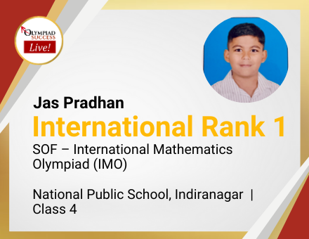 Jas Pradhan secured International Rank 1 in SOF - International Mathematics Olympiad (IMO)
