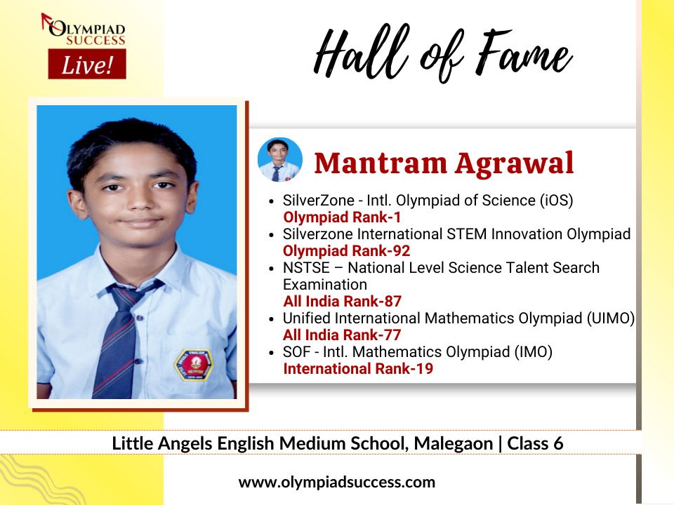 Mantram Agrawal secured International Rank in SilverZone - International Olympiad of Science