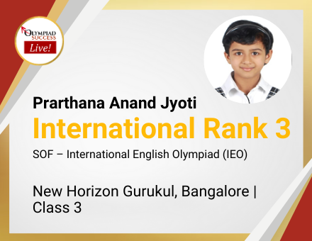 Prarthana Anand Jyoti secured International Rank 3 in SOF - International English Olympiad (IEO)