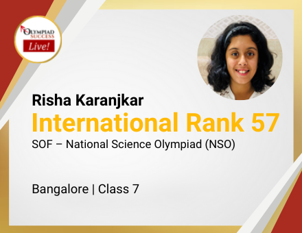 Risha Karanjkar secured International Rank 57 in SOF - National Science Olympiad (NSO)