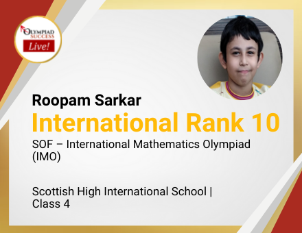 Roopam Sarkar secured International Rank 10 in SOF - International Mathematics Olympiad (IMO)