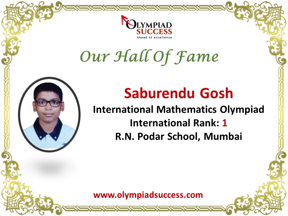 Saburendu Ghosh secured 1st international rank  SOF -International Mathematics Olympiad