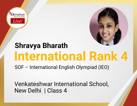 Shravya Bharath secured International Rank 4 in SOF - International English Olympiad (IEO)