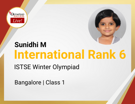 Sunidhi M secured International Rank 6 in ISTSE Winter Olympiad