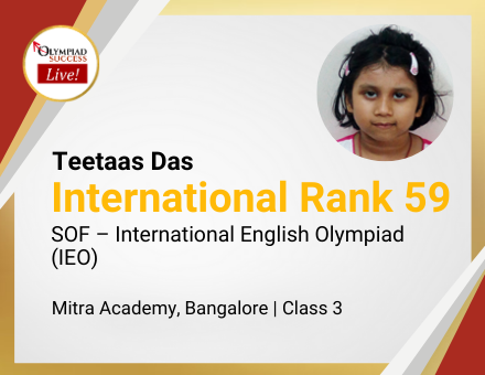 Teetaas Das secured International Rank 59 in SOF - International English Olympiad (IEO)