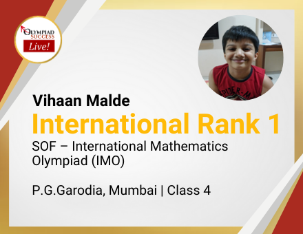 Vihaan Malde secured International Rank 1 in SOF - International Mathematics Olympiad (IMO)